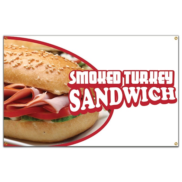 Smoked Turkey Sandwich Banner Concession Stand Food Truck Single Sided